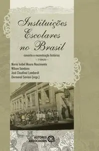 «Instituições escolares no Brasil» by Maria Isabel, Moura Nascimento