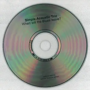 Simple Acoustic Trio - When Will the Blues Leave? (1995)