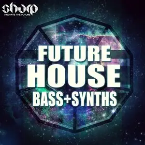 SHARP Future House Bass and Synths