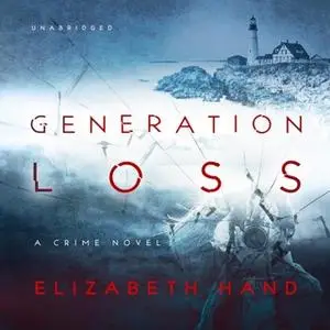 «Generation Loss» by Elizabeth Hand