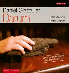 Daniel Glattauer - Darum