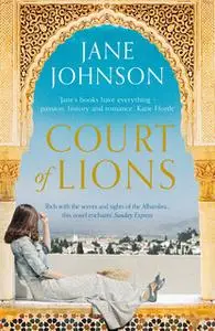 «Court of Lions» by Jane Johnson