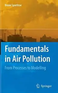 Fundamentals in Air Pollution: From Processes to Modelling (Repost)