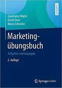 Marketingübungsbuch: Aufgaben und Lösungen (Repost)