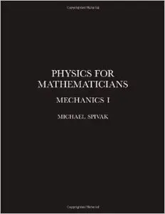 Physics for Mathematicians, Mechanics I