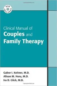Clinical Manual of Couples and Family Therapy 1st Edition