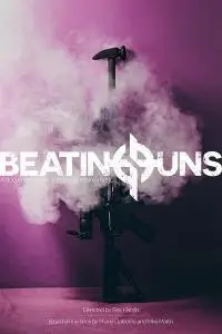 Beating Guns (2019)