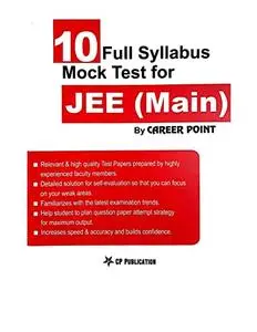 10 Full Syllabus Mock Test for IIT JEE Main C P Publication Career