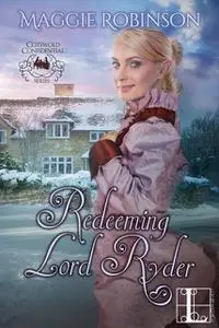 «Redeeming Lord Ryder» by Maggie Robinson