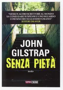 John Gilstrap - Senza pietà (Repost)