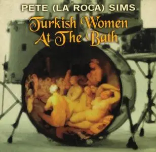 Pete La Roca - Turkish Women At The Bath (1967) [Reissue 1997]