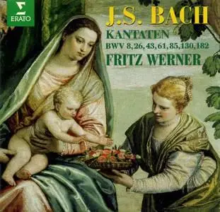 J.S. Bach - Cantatas BWV 8, 26, 43, 61, 85, 130, 182 - Fritz Werner