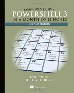 Learn Windows PowerShell 3 in a Month of Lunches (Repost)