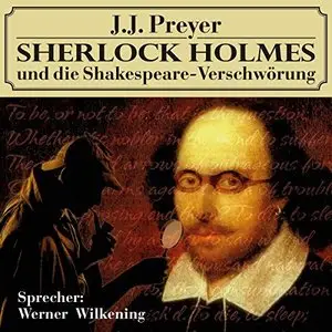 J.J. Preyer - Sherlock Holmes und die Shakespeare-Verschwörung