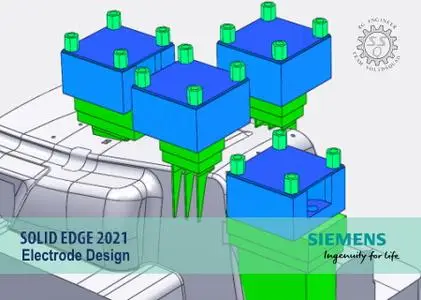 Siemens Solid Edge Electrode Design 2021