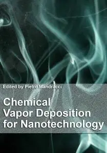 "Chemical Vapor Deposition for Nanotechnology" ed. by Pietro Mandracci