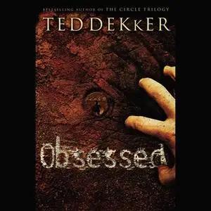 «Obsessed» by Ted Dekker