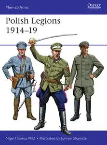 Polish Legions 1914-1919 (Osprey Men-at-Arms 518)