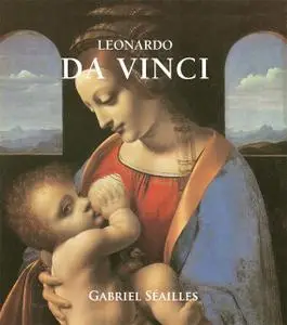 «Leonardo da Vinci» by Gabriel Séailles