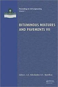 Bituminous Mixtures and Pavements VII'