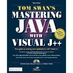 Tom Swan's Mastering Java With Visual J++