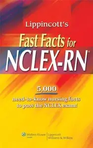 Lippincott's Fast Facts for NCLEX-RN (Repost)
