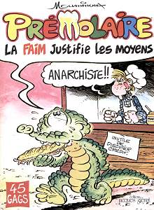 Prémolaire - Tome 1 - La Faim Justifie Les Moyens