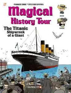 Magical History Tour 009 - The Titanic (Papercutz) (2022) (webrip) (MagicMan-DCP