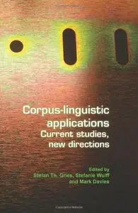 Corpus-linguistic applications: Current studies, new directions. (Language & Computers)