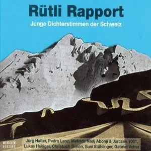 «Rütli Rapport: Junge Dichterstimmen der Schweiz» by Christoph Simon,Jörg Halter,Susi Stühlinger,Heinz Holliger,Gabriel