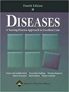 Diseases: A Nursing Process Approach to Excellent Care (Repost)