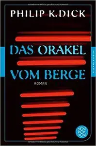 Das Orakel vom Berge - Philip K. Dick