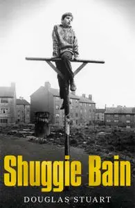 Douglas Stuart - Storia di Shuggie Bain