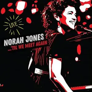 Norah Jones - 'Til We Meet Again (2021) [Official Digital Download 24/96]