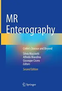MR Enterography: Crohn’s Disease and Beyond, 2nd Edition