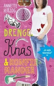 «Drenge, knas og konfirmander» by Annette Herzog