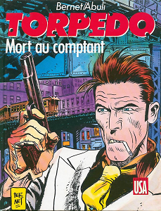 Torpedo - Tome 2 - Mort au Comptant