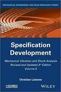 Mechanical Vibration and Shock Analysis: Specification Development