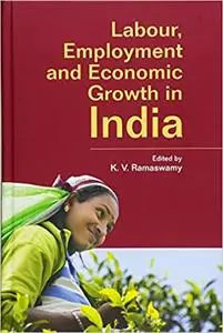 Labour, Employment and Economic Growth in India