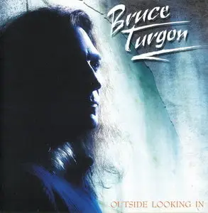 Bruce Turgon - Outside Looking (2005)