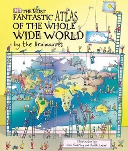 The Most Fantastic Atlas of the Whole Wide World...By the Brainwaves (Repost)