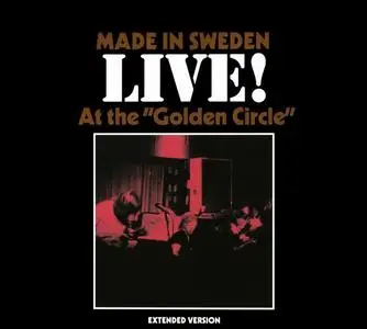Made In Sweden - Live! At The "Golden Circle" (1970) [Reissue 2002] (Proper)
