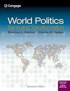 World Politics: Trend and Transformation  Ed 17