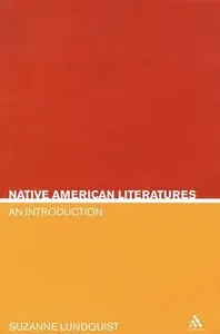 Suzanne Evertsen Lundquist, "Native American Literatures: An Introduction"
