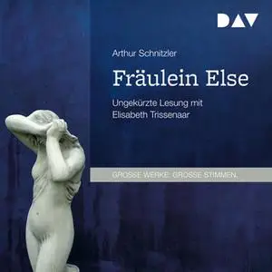 «Fräulein Else» by Arthur Schnitzler