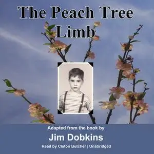 «The Peach Tree Limb» by Jim Dobkins