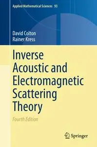 Inverse Acoustic and Electromagnetic Scattering Theory (Repost)