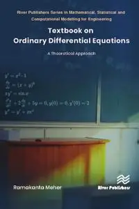 Textbook on Ordinary Differential Equations: A Theoretical Approach