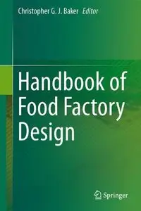 Handbook of Food Factory Design