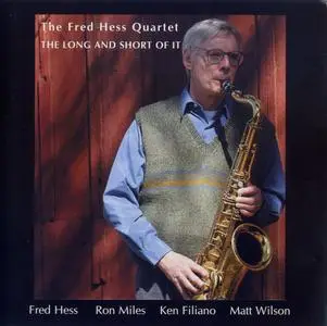 Fred Hess - The Long and Short of It (2004) {Tapestry 76006-2}